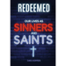 Redeemed: Our Lives as Sinners and Saints