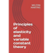 Principles of elasticity and variable constant theory