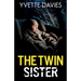 The Twin Sister: A totally addictive psychological thriller with twists that will make you gasp