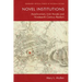Novel Institutions: Anachronism, Irish Novels and Nineteenth-Century Realism