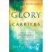 Glory Carriers: How to Host His Presence Every Day