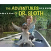 The Adventures of Dr. Sloth: Rebecca Cliffe and Her Quest to Protect Sloths