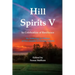 Hill Spirits V: An Anthology by Writers of five counties in Eastern Ontario