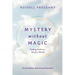 Mystery without Magic: Finding Faith in a Secular World