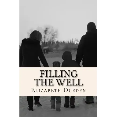 Filling the Well