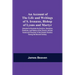 An Account Of The Life And Writings Of S. Irenæus, Bishop Of Lyons And Martyr; Intended To Illustrate The Doctrine, Discipline, Practices, And History