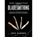 Bladesmithing: Beginner + Intermediate + Advanced Guide to Bladesmithing: Knife Making Compendium for Beginner, Intermediate, and Advanced Bladesmiths