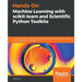 Hands-On Machine Learning with scikit-learn and Scientific Python Toolkits: A practical guide to implementing supervised and unsupervised machine lear