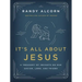It's All about Jesus: A Treasury of Insights on Our Savior, Lord, and Friend