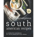Scrumptious South American Recipes: A Complete Cookbook of Latin American Dish Ideas!