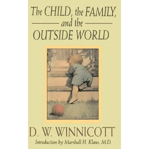 The Child, the Family and the Outside World