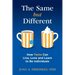 The Same But Different: How Twins Can Live, Love, and Learn to Be Individuals