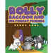 Rolly Raccoon and His Forest Friends