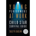 Young Performers at Work: Child Star Survival Guide