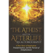 The Atheist and the Afterlife - an Autobiography: A True Story of Inspiration, Transformation, and the Pursuit of Enlightenment