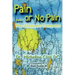 Pain Or No Pain: The Chiropractic Connection