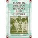 Food in Russian History and Culture