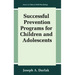 Successful Prevention Programs for Children and Adolescents