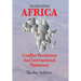 Africa: Conflict Resolution and International Diplomacy (Second Edition)