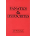 Fanatics and Hypocrites