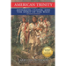 American Trinity: Jefferson, Custer, and the Spirit of the West, Revised Edition