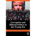 Corruption and Illiberal Politics in the Trump Era