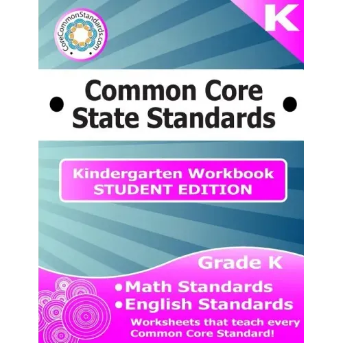 Kindergarten Common Core Workbook - Student Edition