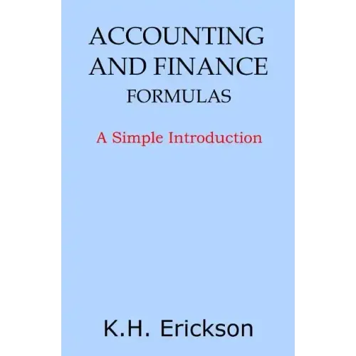 Accounting and Finance Formulas: A Simple Introduction