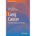 Lung Cancer: New Understandings and Therapies