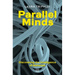Parallel Minds: Discovering the Intelligence of Materials