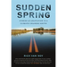 Sudden Spring: Stories of Adaptation in a Climate-Changed South