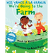 We're Going to the Farm / Nos vamos a la granja