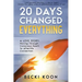 20 Days Changed Everything: A Love Story: Moving Through Conscious Death to Afterlife Connection