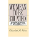 We Mean to Be Counted: White Women and Politics in Antebellum Virginia