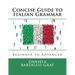 Concise Guide to Italian Grammar: Beginner to Advanced