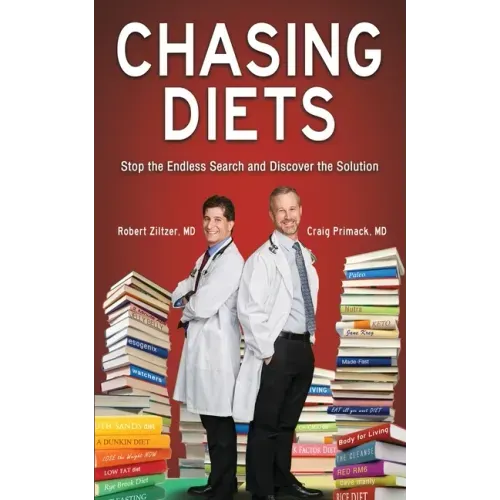 Chasing Diets: Stop the Endless Search and Discover the Solution