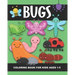 Bugs Coloring Book for Kids Ages 1-5: Lady Bug, Spider, Caterpillar, Butterfly, Snail, Bumblebee and More!- Fun and Simple Images Aimed at Preschooler