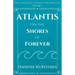 Atlantis On the Shores of Forever