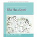 Who Has a Secret?