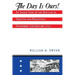 The Day Is Ours!: An Inside View of the Battles of Trenton and Princeton, November 1776-January 1777