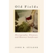 Old Fields: Photography, Glamour, and Fantasy Landscape