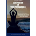 A Complete Guide for Certification of Yoga Professionals for Level III (Yoga Teacher and Evaluator)