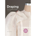 Draping: The Complete Course: Second Edition