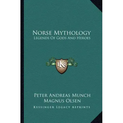 Norse Mythology: Legends of Gods and Heroes