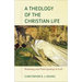 Theology of the Christian Life