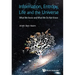 Information, Entropy, Life and the Universe: What We Know and What We Do Not Know