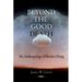 Beyond the Good Death: The Anthropology of Modern Dying
