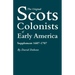 Original Scots Colonists of Early America: Supplement 1607-1707