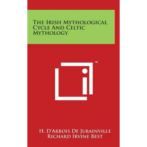 The Irish Mythological Cycle And Celtic Mythology