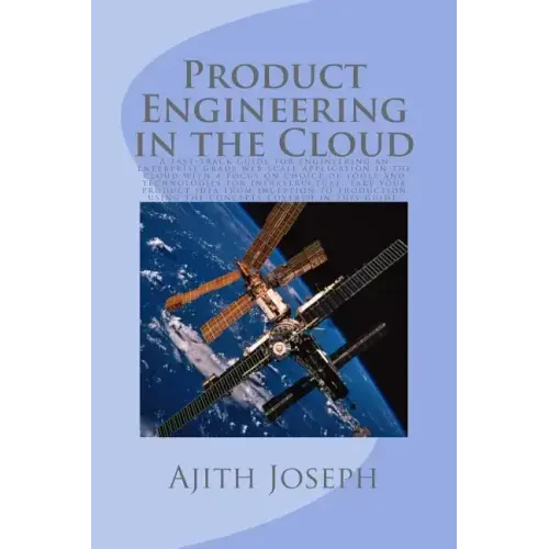 Product Engineering in the Cloud: A fast-track guide for engineering an enterprise grade web scale application in the cloud with a focus on choice of